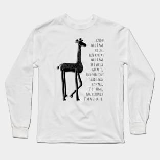 I Am Me Long Sleeve T-Shirt